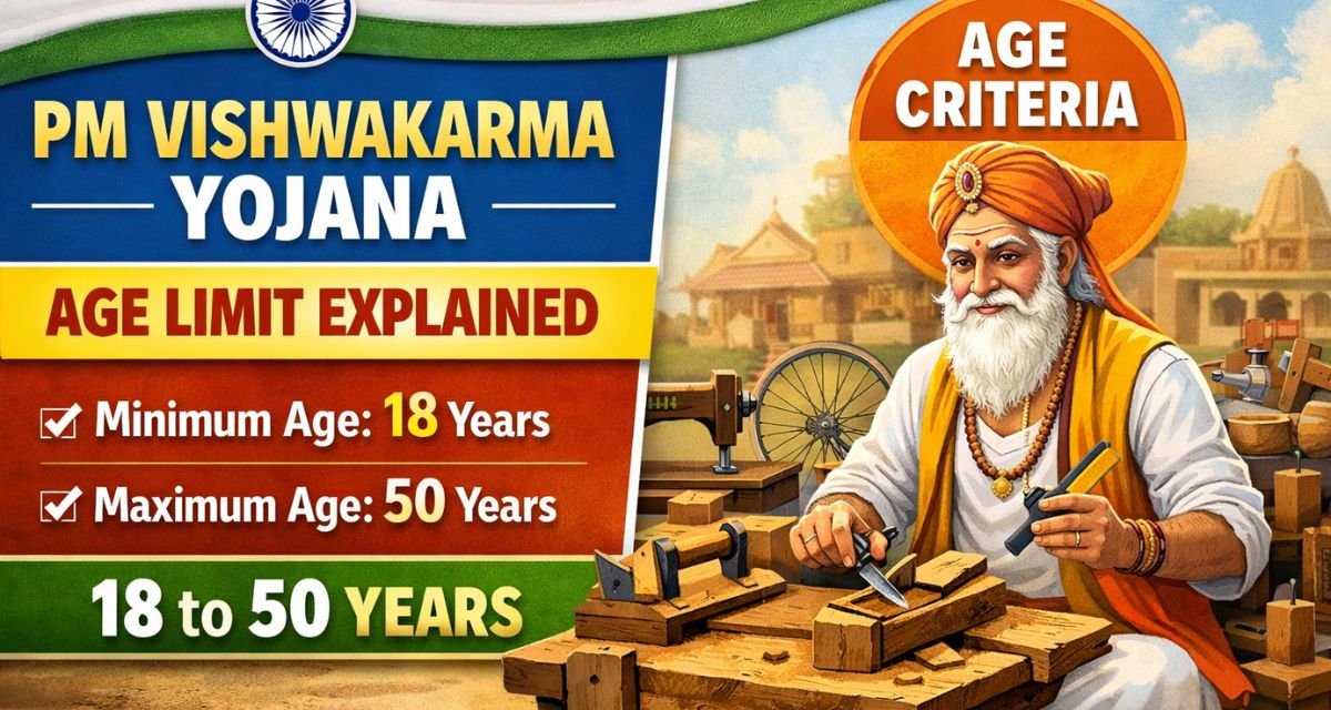 PM Vishwakarma Yojana Age Limit Explained